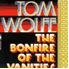 Tom Wolfe, The bonfire of the vanities